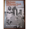 Die  laaste Afriakaanse boek outobiografiese aantekeninge   Karel Schoeman