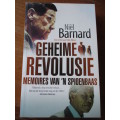 Geheime Revolusie Memoires van `n Spioenbaas  Niel Barnard