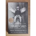 Library of Souls (Book 3) of Miss Peregrine`s Peculiar Children - by Ransom Riggs