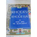 RHODES AND RHODESIA - THE MAN AND HIS MONUMENT - MAGAZINE - CENTENARY 1953