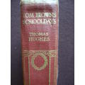 TOM BROWN`S SCHOOLDAYS  by Thomas Hughes  Illustrated by Percy Tarrant (A Classic)