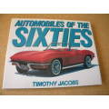 AUTOMOBILES OF THE SIXTIES  by Timothy Jacobs