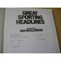 GREAT SPORTING HEADLINES  Introduced by Ian Wooldridge
