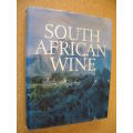 SOUTH AFRICAN WINES Text: John Kench, Phyllis Hands, David Hughes Photography: Cloete Breytenbach