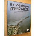 THE MYSTERY OF MIGRATION  Editor: Dr. Robin Baker