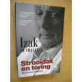 STROOIDAK EN TORING  Van mense en my tyd  deur Izak de Villiers