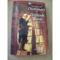 THE WORDSWORTH DICTIONARY OF DIFFICULT WORDS  Compiled by Robert H. Hill