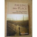 FALLING INTO PLACE  The Story of Modern South African Place Names  by Elwyn Jenkins