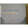 MET`N DIEPE VERLANGE  deur Caherine Willemse