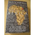 THE STATE OF AFRICA  A history of fifty years of independence by Martin Meredith