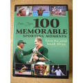 100 MEMORABLE SPORTING MOMENTS, Events that united South Africa by Peter Joyce