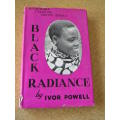 BLACK RADIANCE  Missionary Tales of South Africa  by Ivor Powell