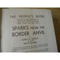 SPARKS FROM THE BORDER ANVIL  by A. W. Burton
