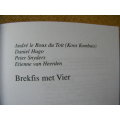 BREKFIS MET VIER: Daniel Hugo, Peter Snyders, Etienne van Heerden, Andre le Roux (Koos Kombuis)