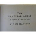 THE ZANZIBAR CHEST by Aiden Hartley a Memoir of Love and War