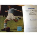 BOY`S BOOK OF ALL SPORTS  Edited by W. J. Hicks (Sports editor of the `News Chronicle`)