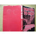 DRIVE TO HIDE  by Gabriella Rose  (A true life drama)