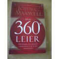 DIE 360° LEIER Ontwikkel jou invloed vanaf enige plek in jou organisasie  deur John C. Maxwell
