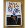 DALK GAAN NIKS VERLORE NIE  deur Hennie Aucamp  (Biografie)