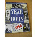THE YEAR I WAS BORN IN  1945  (A day-by-day journey through the year of your birth)