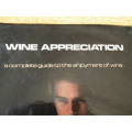 WINE APPRECIATION  Complete guide to the enjoyment of wine  by Tinus van Niekerk
