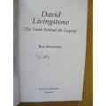 DAVID LIVINGSTONE The truth behind The legend by Rob Mackenzie  (SIGNED)