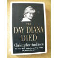 THE DAY DIANA DIED by Christopher Andersen