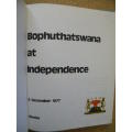 BOPHUTHATSWANA  AT INDEPENDENCE  6 December 1977