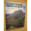 KNOW TABLE MOUNTAIN by John Kench