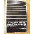 AFRICAN SYSTEMS OF KINSHIP AND MARRIAGE  by A.R. Radcliffe-Brown and Daryll Forde