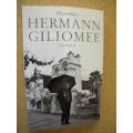 HERMANN GILIOMEE: HISTORIKUS  `n Outobiografie