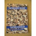 TSITSIKAMA SHORE / TSITSIKAMAKUS  by R.M. Tietz and Dr. G.A. Robinson