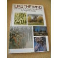 LIKE THE WIND  The story of the South African Navy  by Siegfried Stander