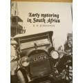 EARLY MOTORING IN SOUTH AFRICA a PICTORIAL HISTORY  by R.H. Johnston