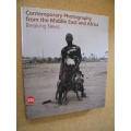 CONTEMPORARY PHOTOGRAPHY FROM THE MIDDLE EAST AND AND AFRICA