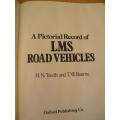 A PICTORIAL RECORD OF LMS ROAD VEHICLES  by H.N. Twells and T.W. Bourne