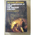 THE GAMEKEEPER AT HOME  AND THE AMATEUR POACHER   by Richard Jefferies