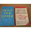 SOFTCOVERS: Mind The Gaffe (Guide to common errors in English) and Guide to better English