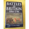 BATTLES IN BRITAIN 1066 - 1746  by Glen Lyndon Dodds
