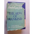 THE ARTS OF MANKIND  Written and Illustrated by Hendrik Willem van Loon