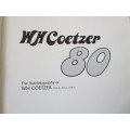 W H COETZER 80  The autobiography of WH Coetzer