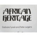 AFRICAN  HERITAGE  by Barbara Tyrrell and Peter Jurgens