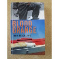 BLOOD ORANGE by Troy Blacklaws