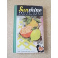 SUNSHINE RECIPE BOOK  (Use of citrus fruit)  Edited by Hilda Gerber