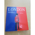 LONDON - The secrets and the splendour  by Nick Yapp and Rupert Tenison