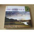 THE GOLF TOUR: GREAT BRITAIN and IRELAND (Guide to 43 major courses