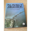 THE MYSTERY OF MIGRATION   by Dr Robin Baker