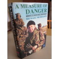 A MEASURE OF DANGER  Memoirs of a British war correspondent  by Michael Nicholson