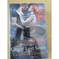 THE MORTAL INSTRUMENTS SERIES  BOOK FIVE: CITY OF LOST SOULS  by Cassandra Clare