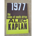 CATALOGUE OF THE COINS OF SOUTH AFRICA  by Dr. Alec Kaplan